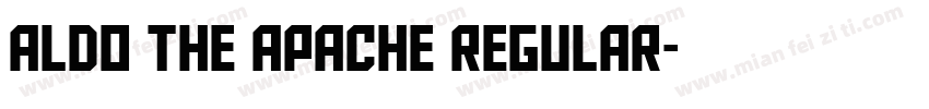 Aldo the Apache Regular字体转换